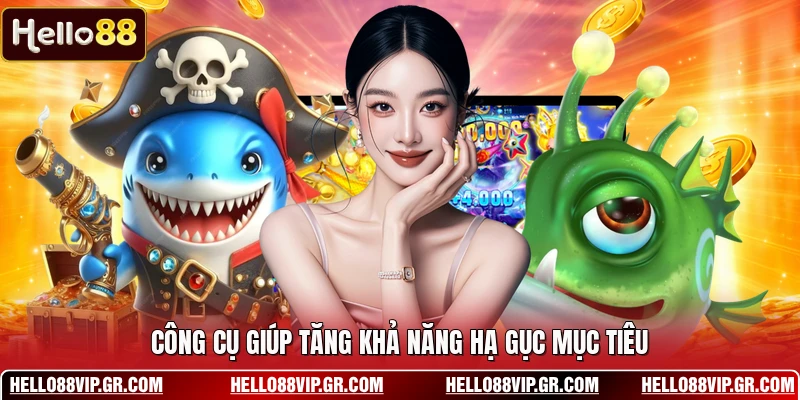 Bắn Cá H5 - Những Cuộc Đi Săn Dưới Lòng Đại Dương Sâu Thẳm Công cụ giúp tăng khả năng hạ gục mục tiêu