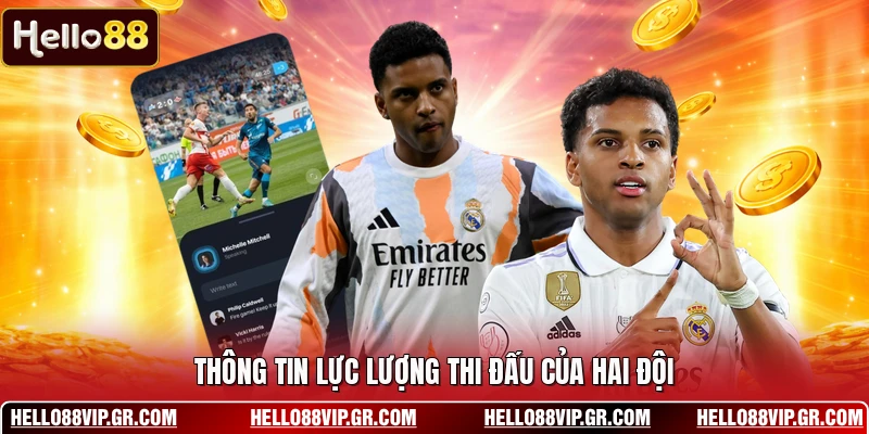 Thông tin lực lượng thi đấu của hai đội